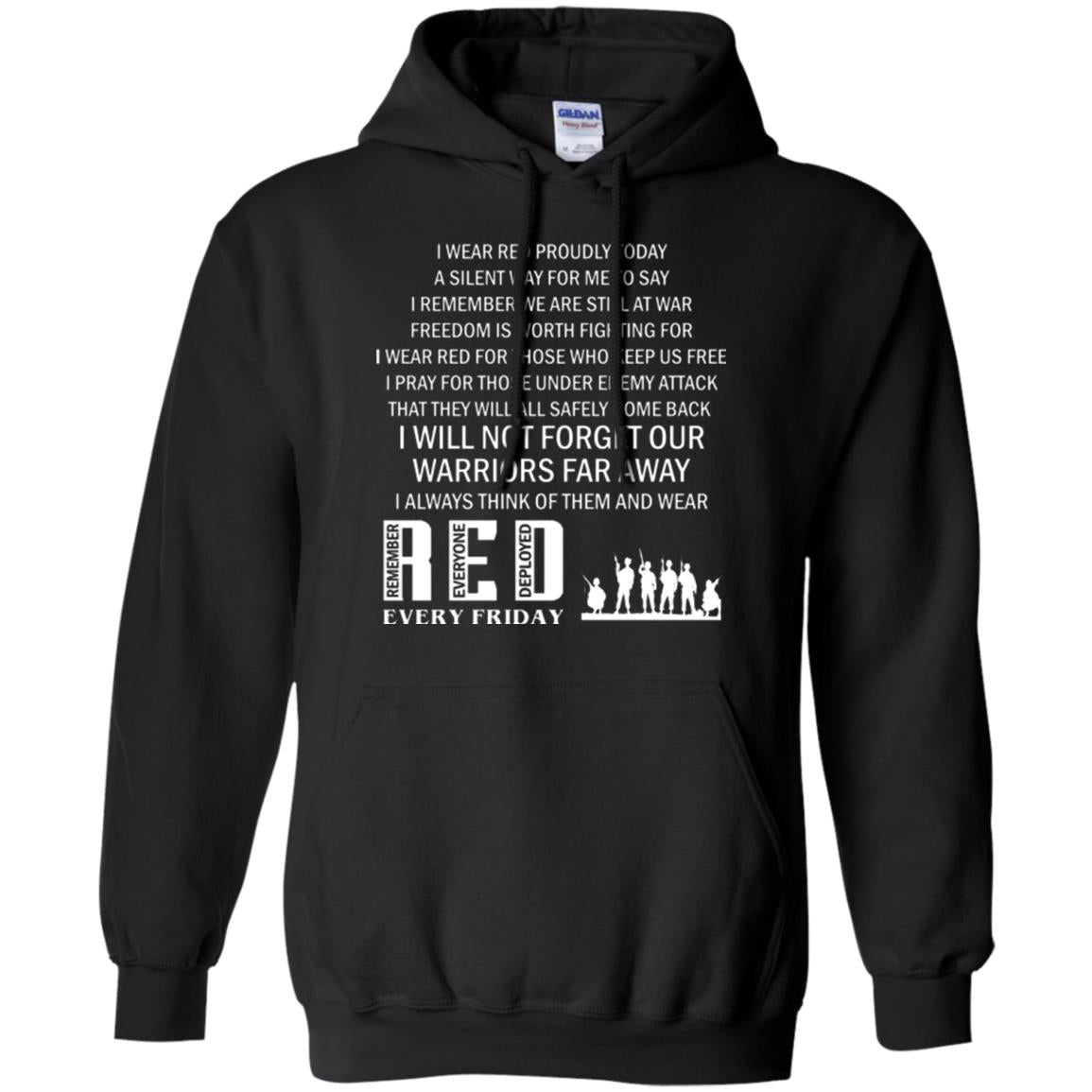 Military T-shirt I Wear Red Proudly Today A Silent Way For Me To Say I Remember We Are Still At War Freedom Is Worth Fighting Black