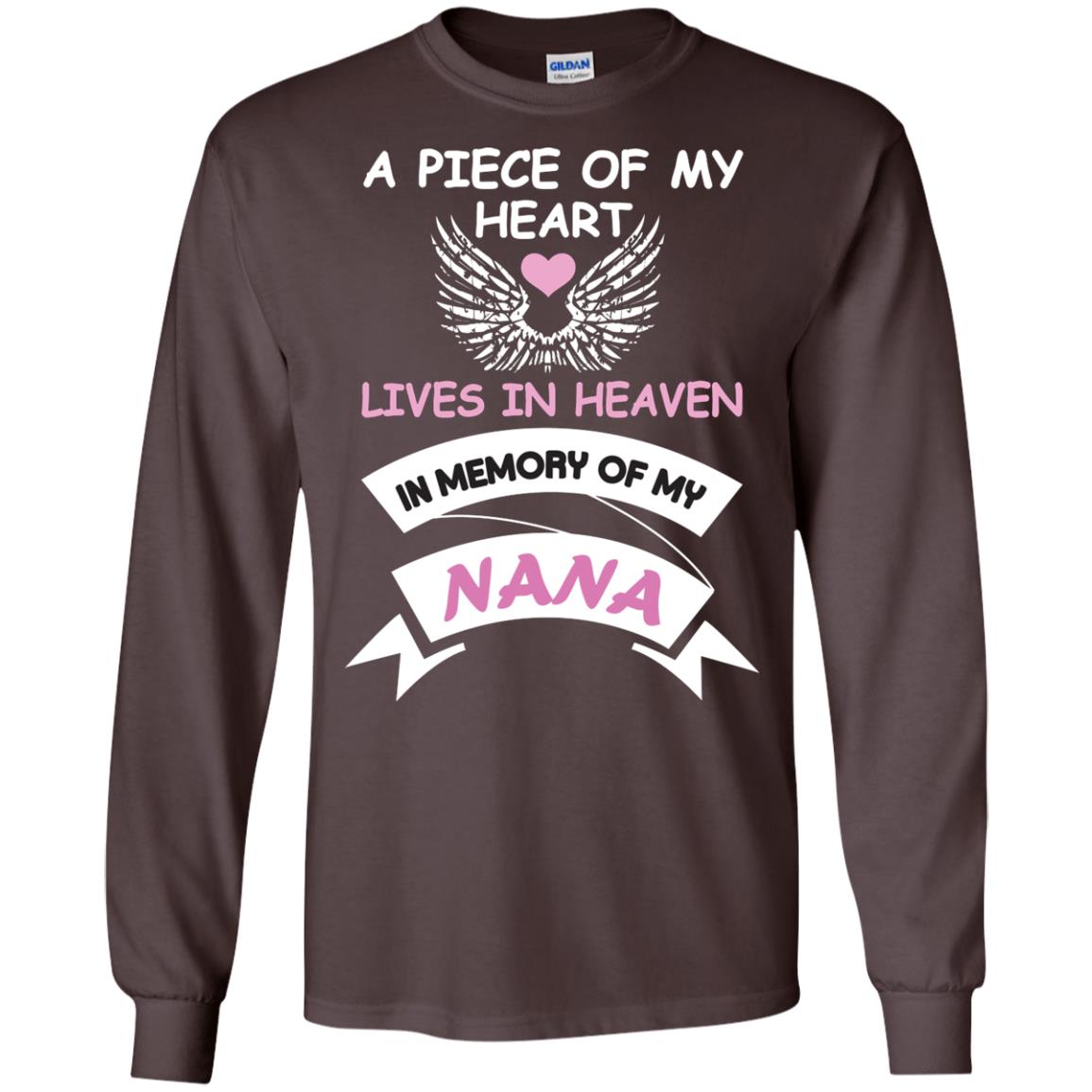 A Piece Of My Heart Lives In Heaven In Memory Of My Nana Shirt Dark Chocolate