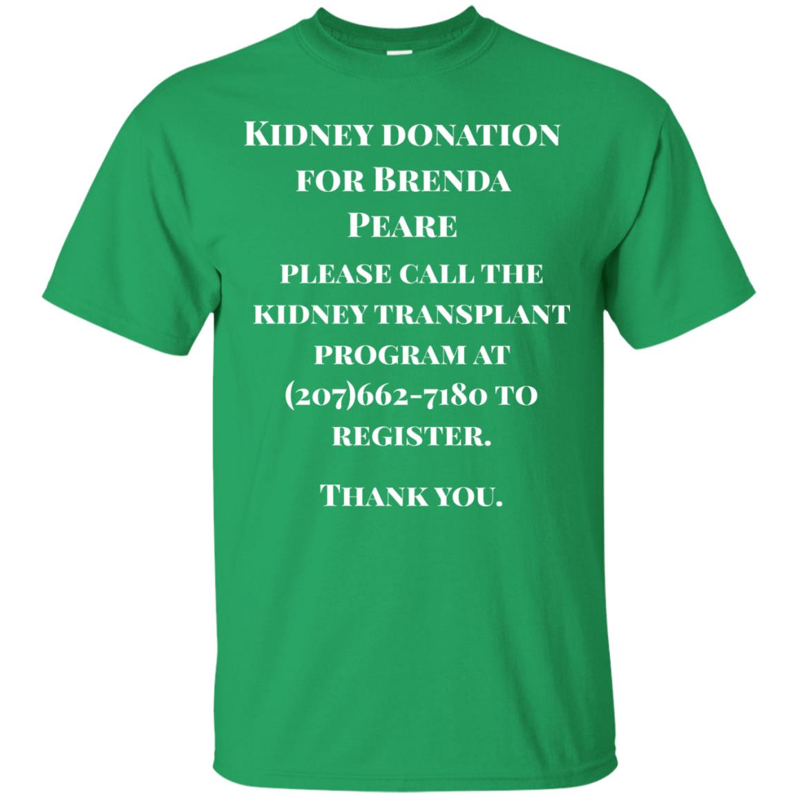 Kidney Donation For Brenda T-shirt Irish Green