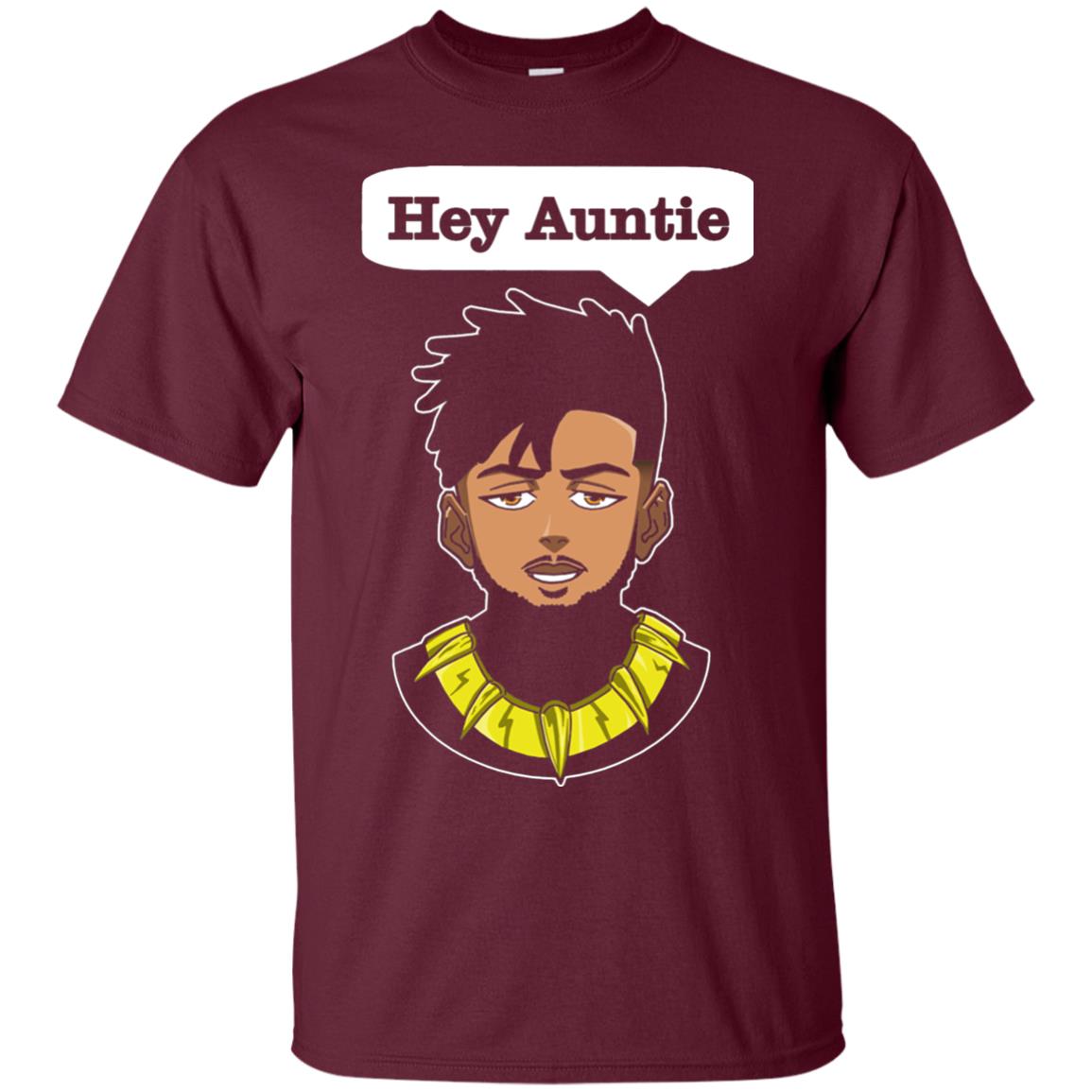 Hey Auntie Funny Saying Shirt For Black Panther Fan Maroon