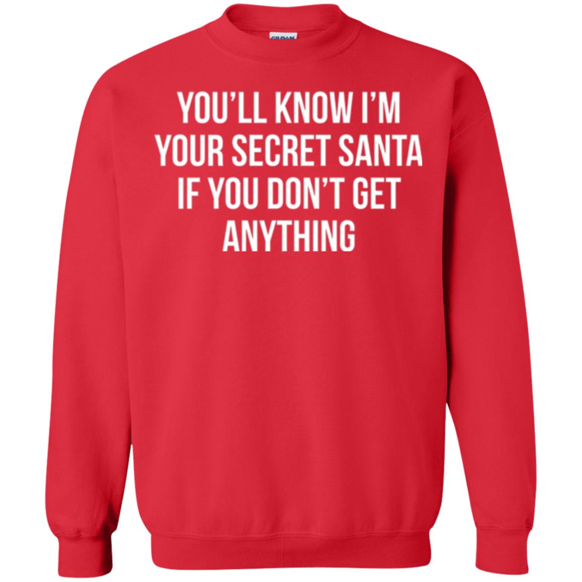 Christmas T-shirt You_ll Know I_m Your Secret Santa Red