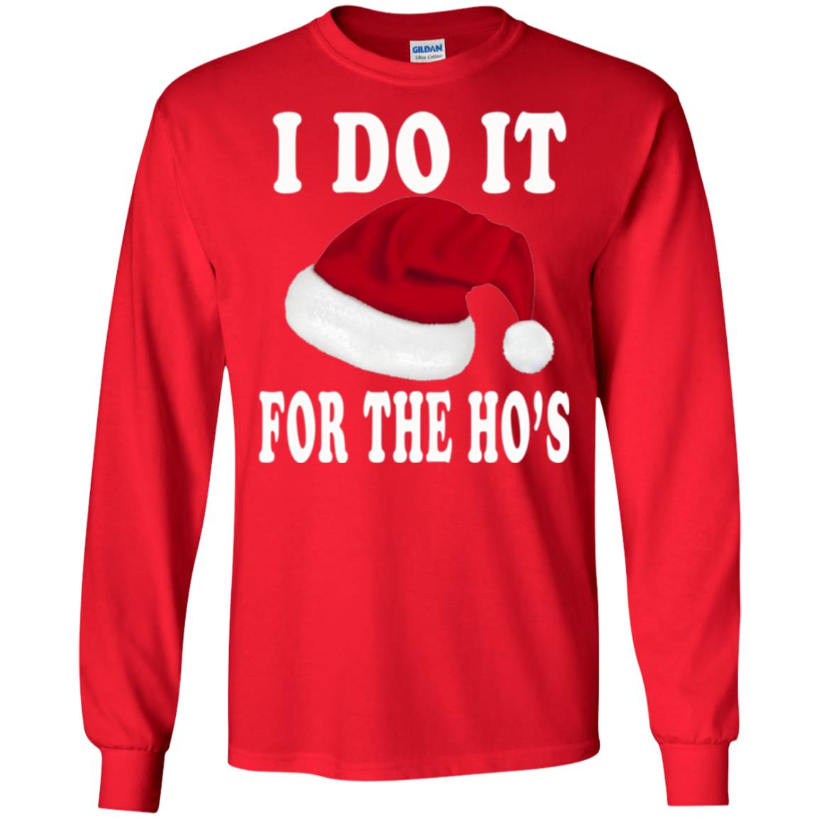 Christmas T-shirt I Do It For The Ho_s Red