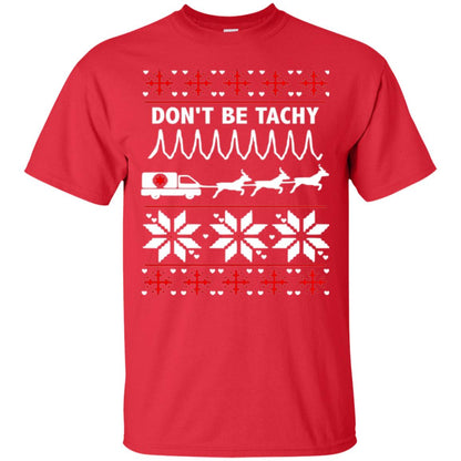 Cardiac Nurse T-shirt Don_t Be Tachy Red