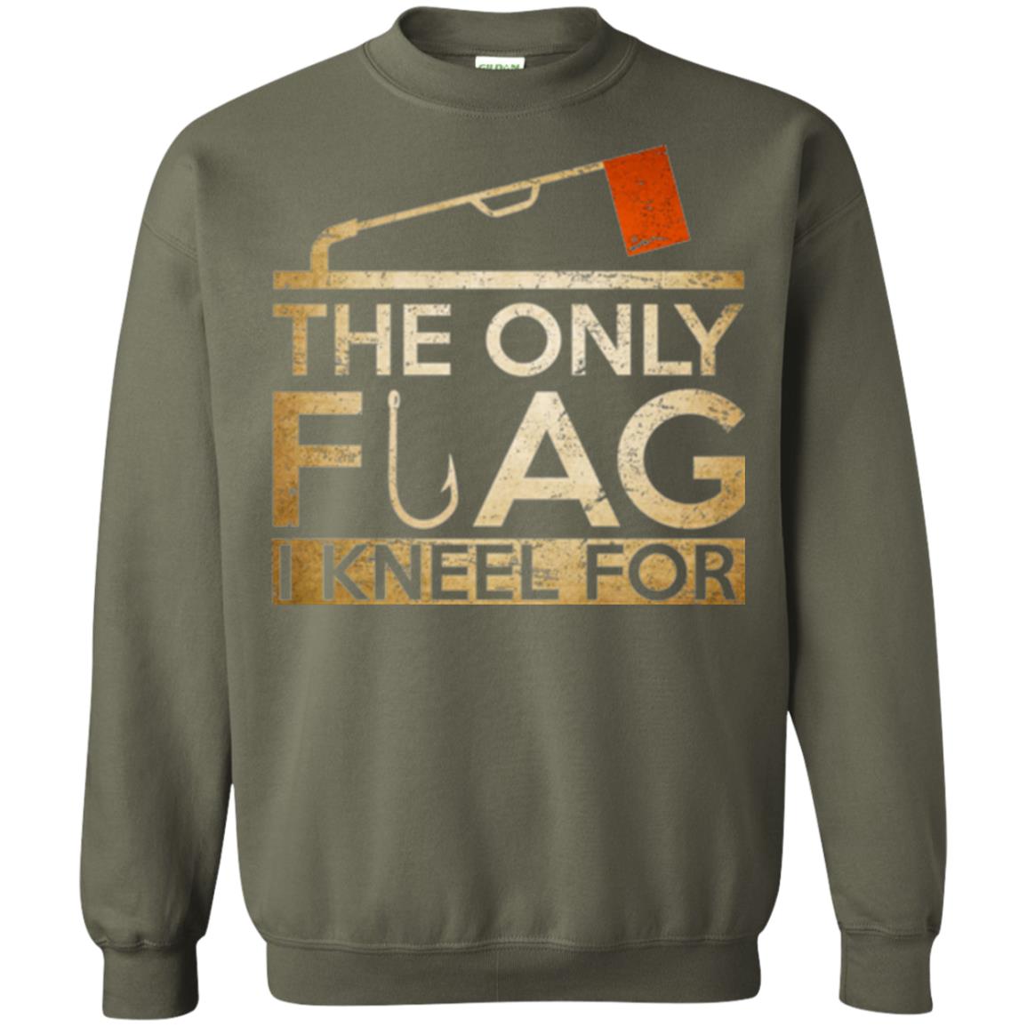 Ice Fishing T-shirt The Only Flag I Kneel For Military Green