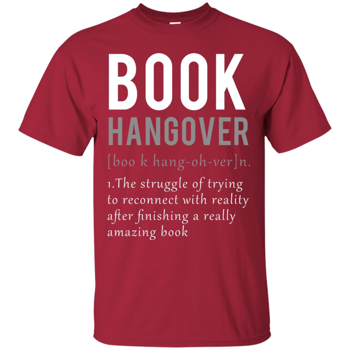 Book Hangover Definition Book Worm Reading Lover T-shirt Cardinal