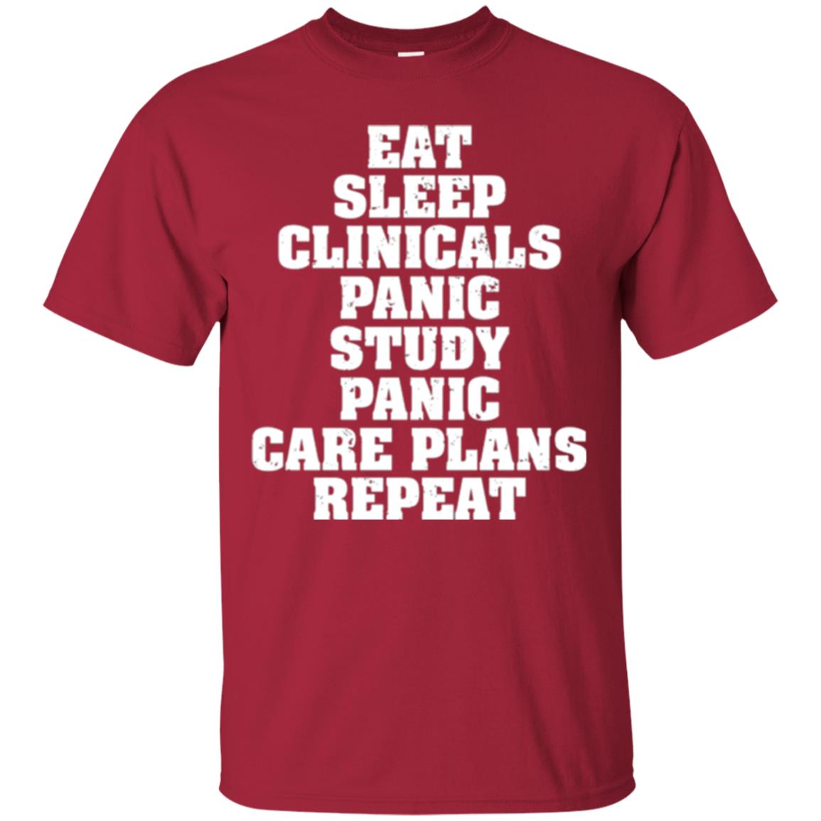 Funny Nursing Student T-shirt Eat Sleep Clinicals Panic Cardinal