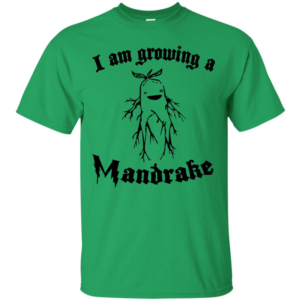 I Am Growing A Mandrake Shirt Irish Green