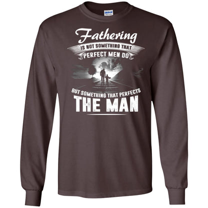 Fathering Is Not Something That Perfect Men Daddy T-shirt Dark Chocolate