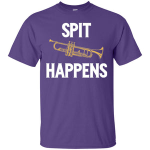 Trumpet Players T-shirt Spit Happens
