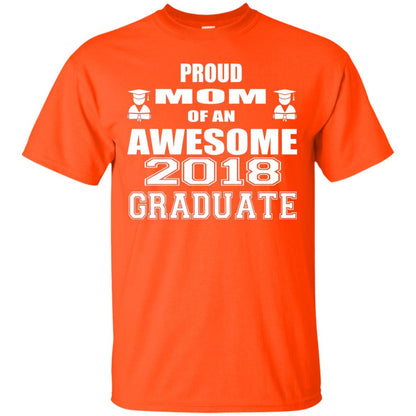 Mommy Shirt Proud Mom Of An Awesome 2018 Graduate Orange