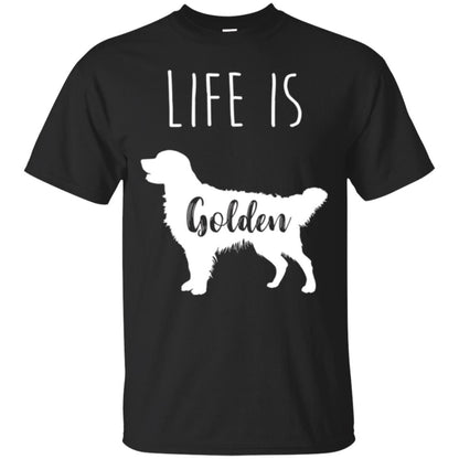 Golden Retriever Lovers T-shirt Life Is Golden Black