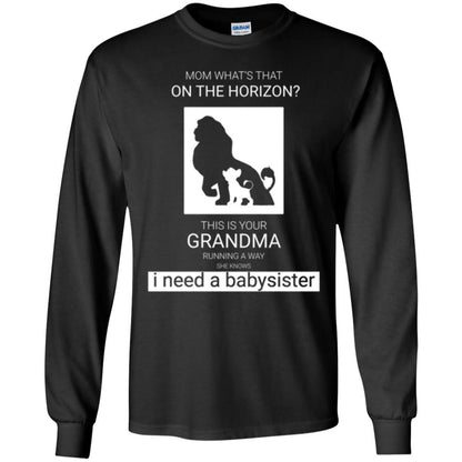 Mommy T-shirt What_s Is That On The Horizon This Is Your Grandma