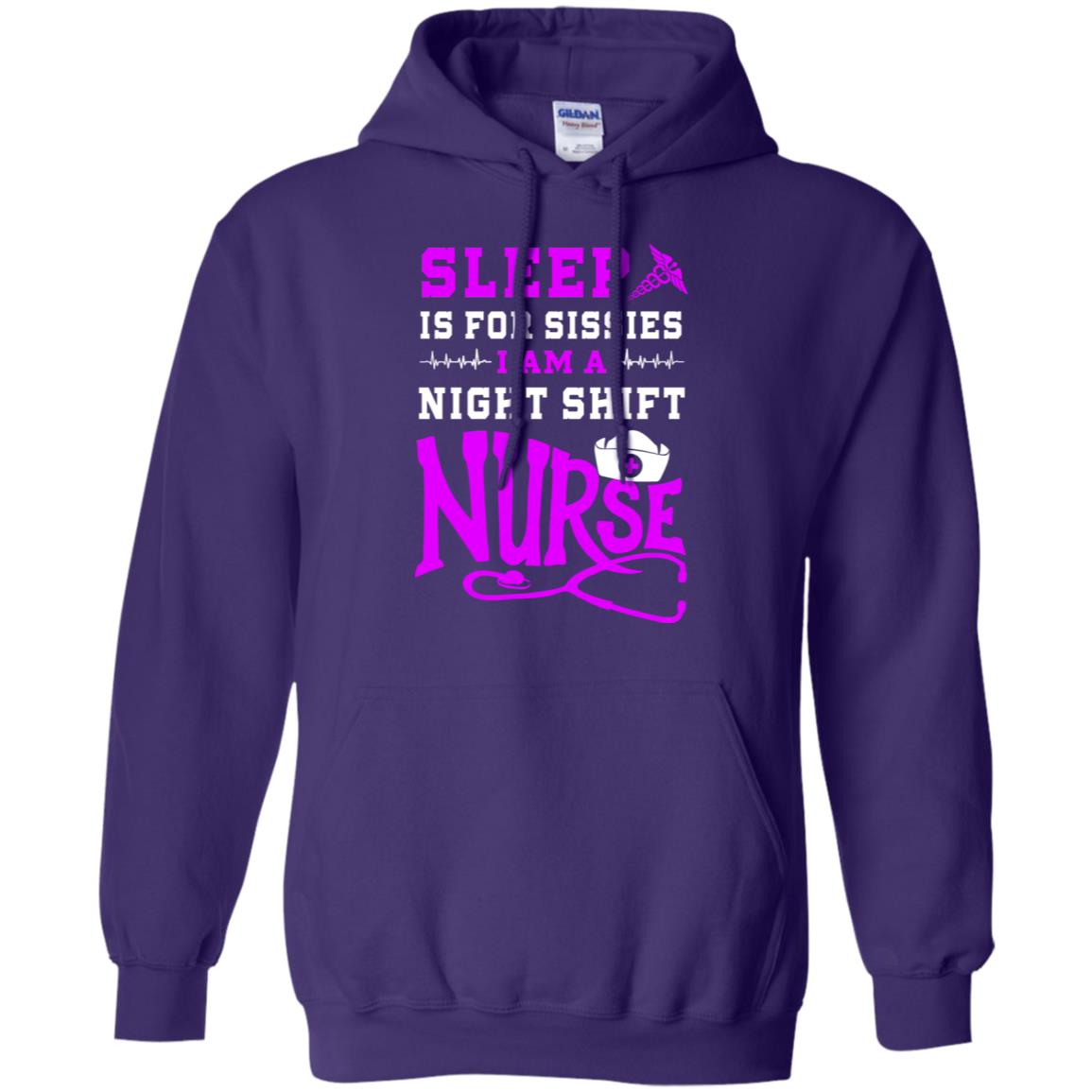 Sleep Is For Sissies I Am A Night Shift Nurse Nursing Shirt Purple