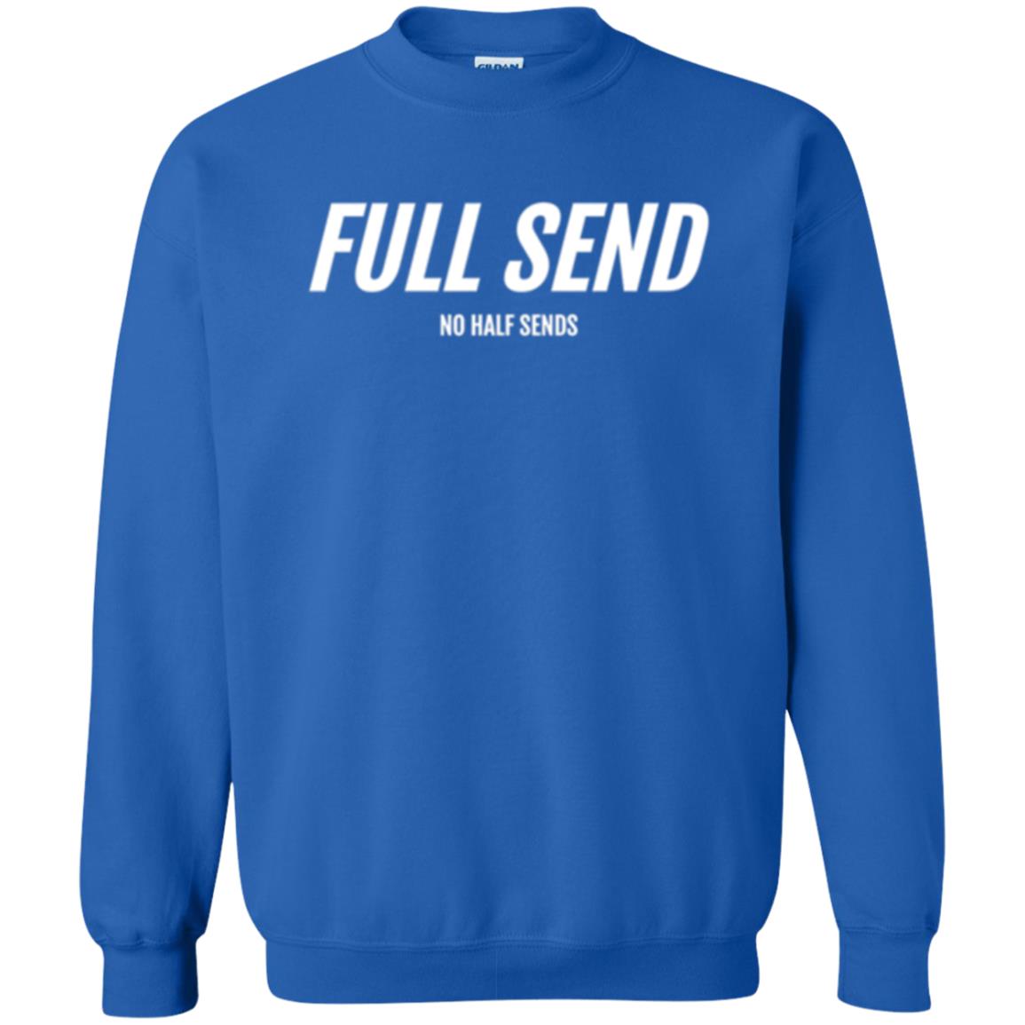 Full Send No Half Send T-shirt Royal