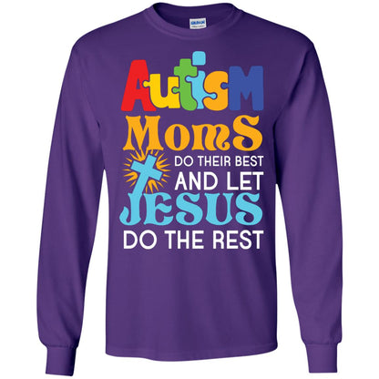 Autism Moms Do Their Best And Let Jesus Do The Rest Autism Mom T-shirt Purple