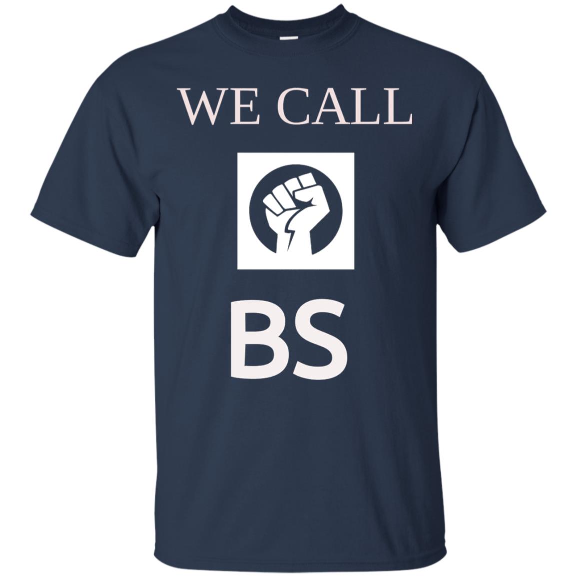 We Call Bs Gun Control T-shirt Navy