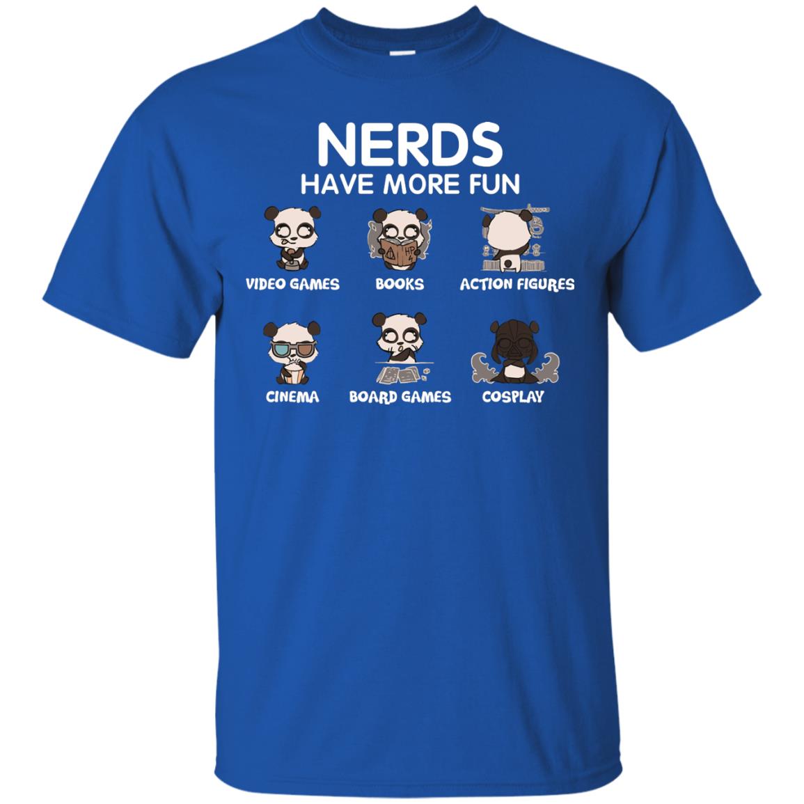 Nerds Have More Fun Video Games Books Action Figures Shirts Royal