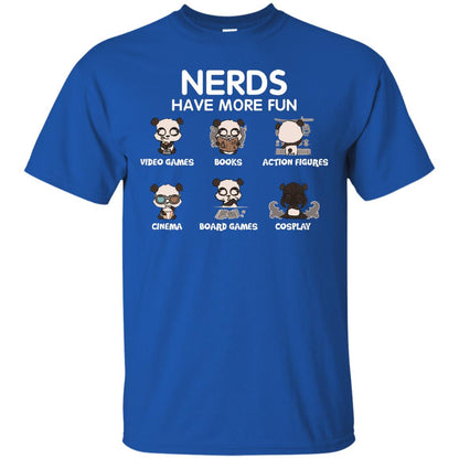Nerds Have More Fun Video Games Books Action Figures Shirts Royal