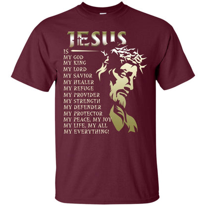 Jesus Is My God My King My Lord My Savior My Healer Shirt Maroon