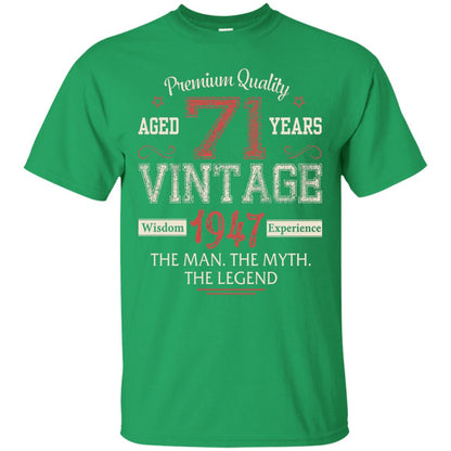Legends Born In 1947 71 Years Old Vintage Awesome The Man The Myth The Legend Irish Green