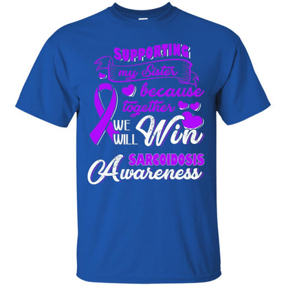 Supporting My Sister Together We Will Win Sarcoidosis Awareness Royal