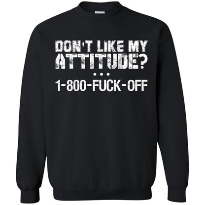 Don_t Like My Attitude 1-800-fuck-off T-shirt Black