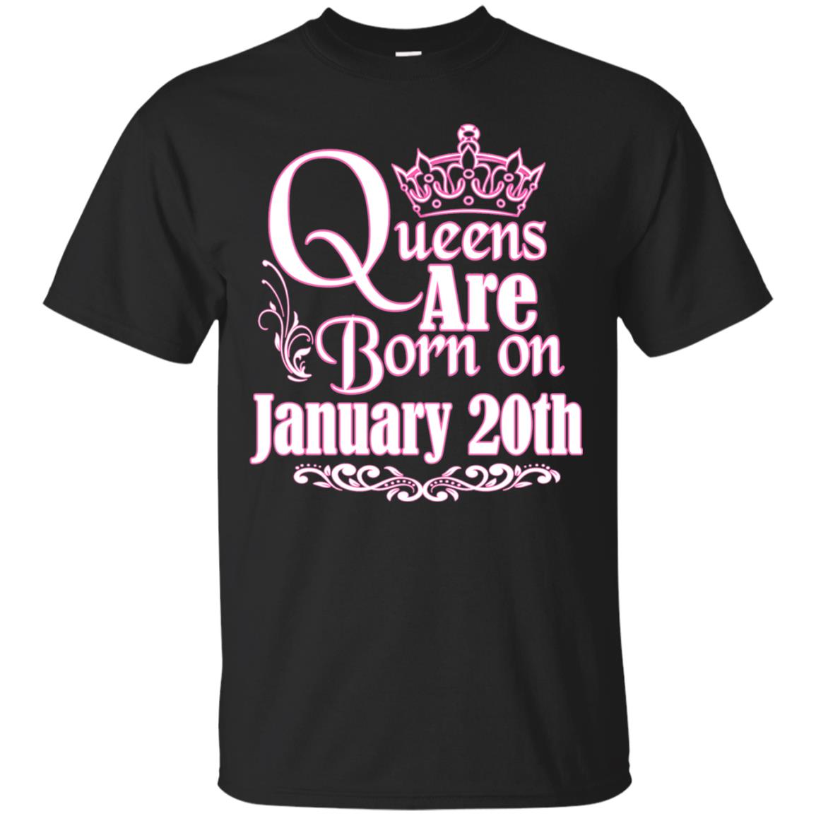 Queens Are Born On January 20th Birthday T-shirt Black