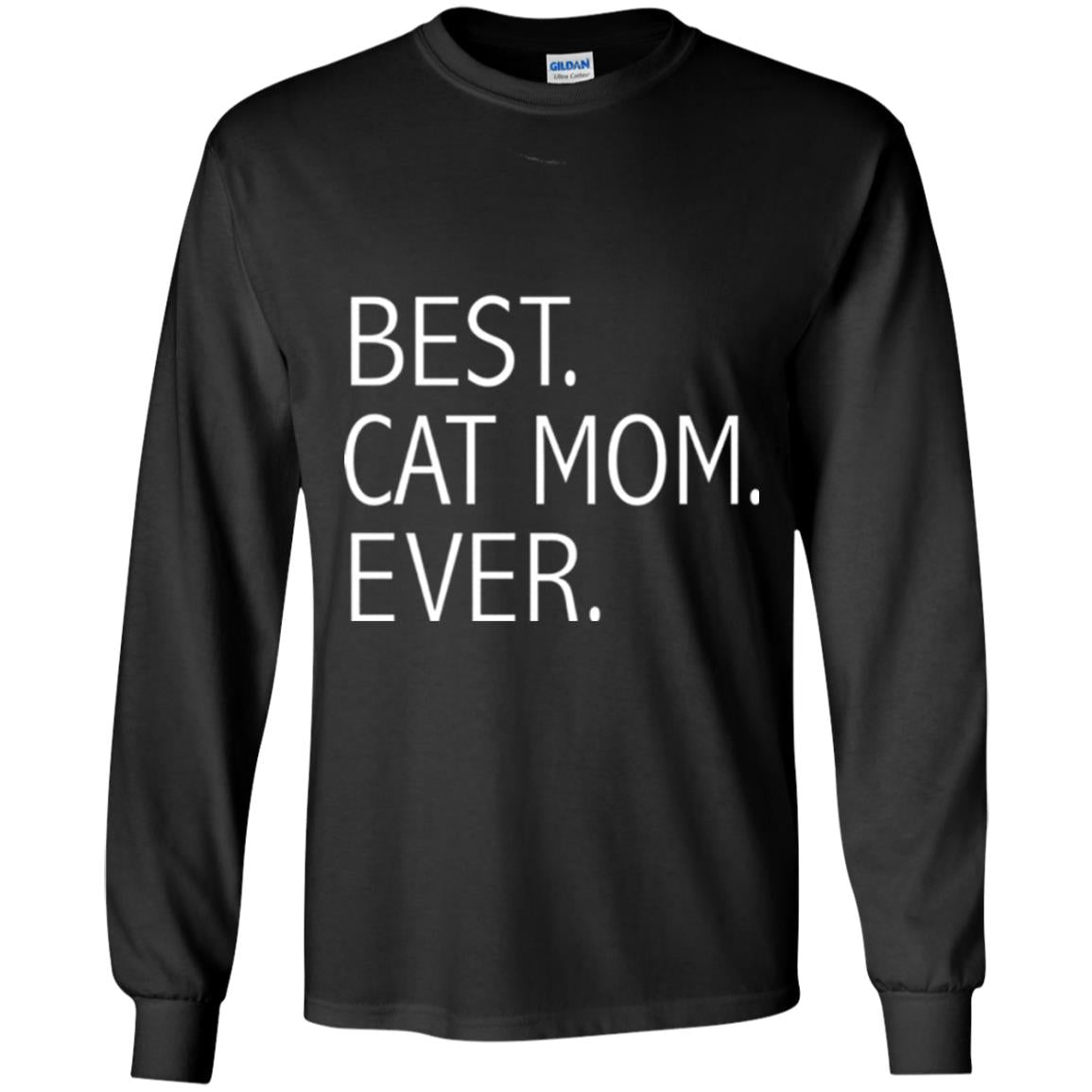 Funny Best Cat Mom Ever T-shirt Cute Cat Lady Black