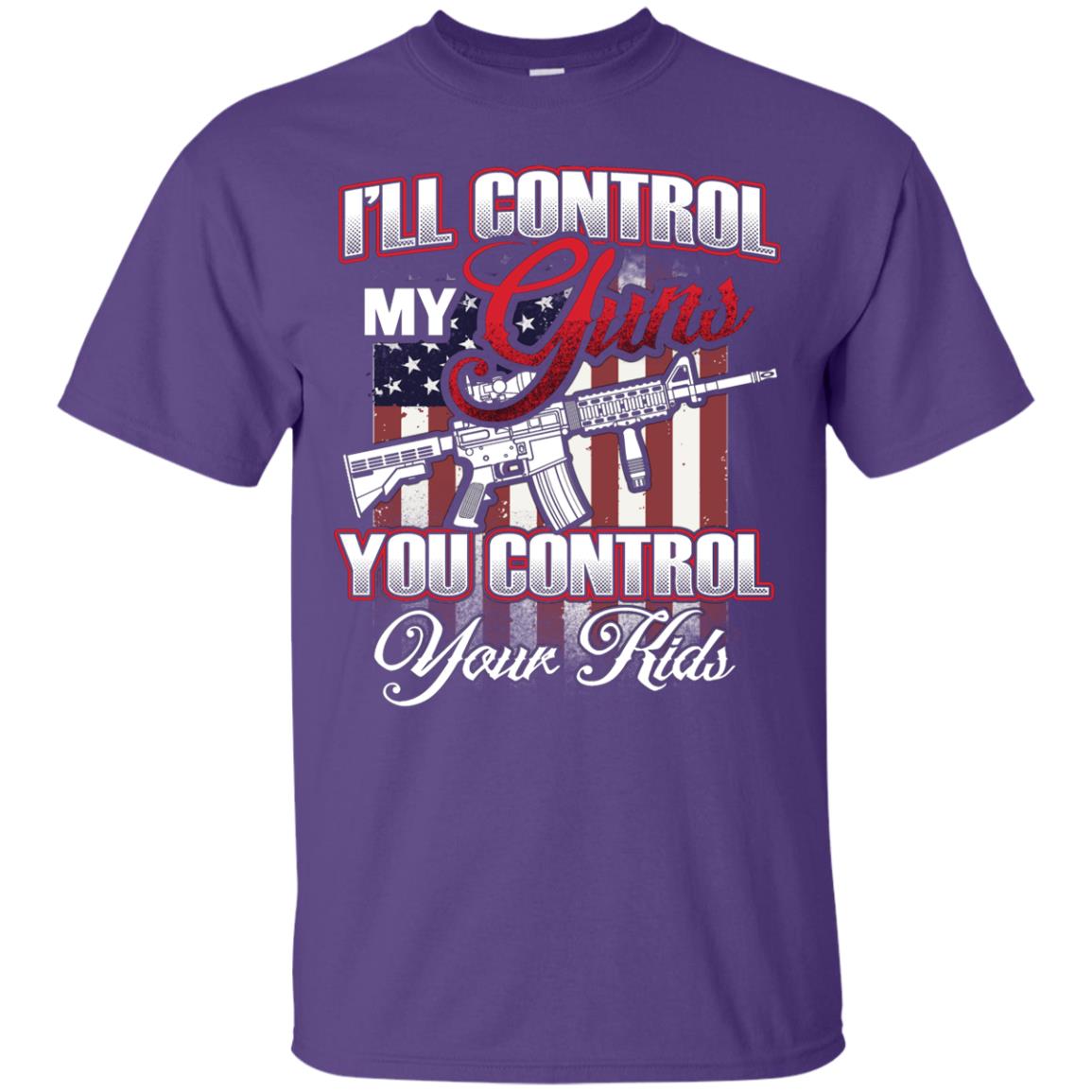 Gun Lover Shirt I Will Control My Guns You Control Your Kids Purple