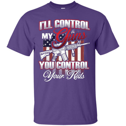 Gun Lover Shirt I Will Control My Guns You Control Your Kids Purple
