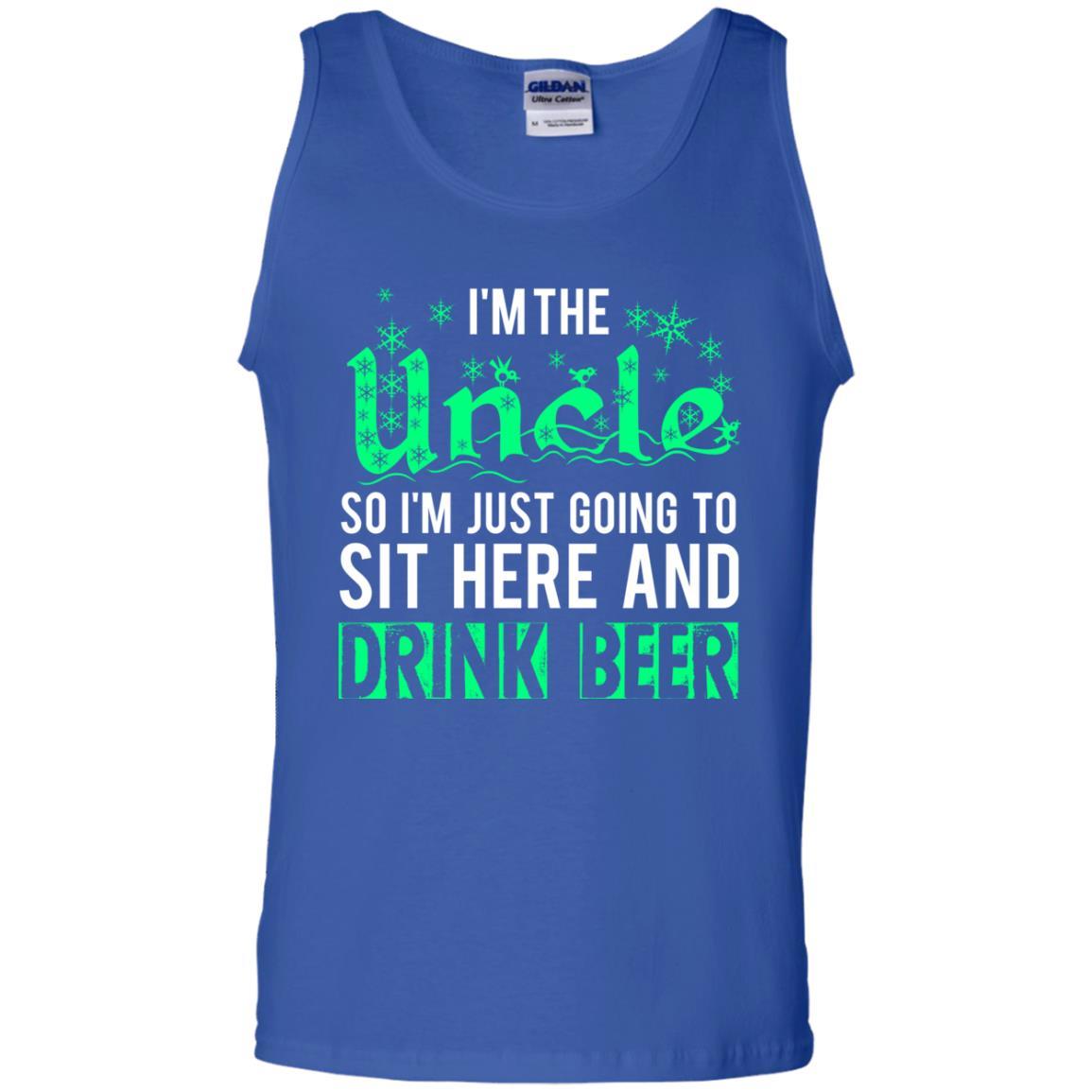 Uncle T-shirt I'm Just Going To Sit Here And Drink Beer Royal