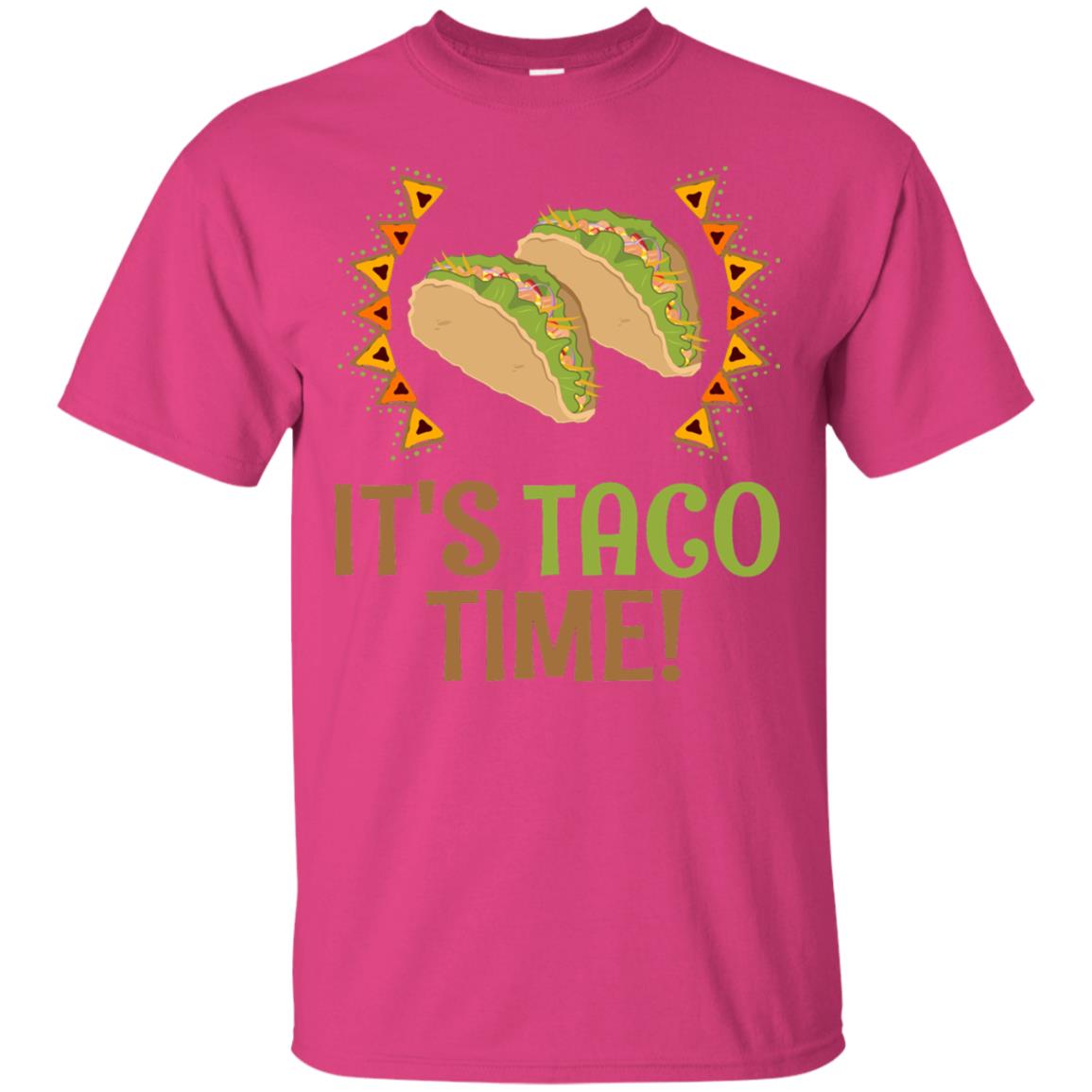 It's Taco Time T-shirt Heliconia