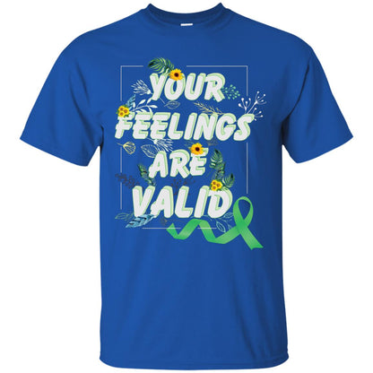 Your Feelings Are Valid Mental Health Awareness T-shirt Royal