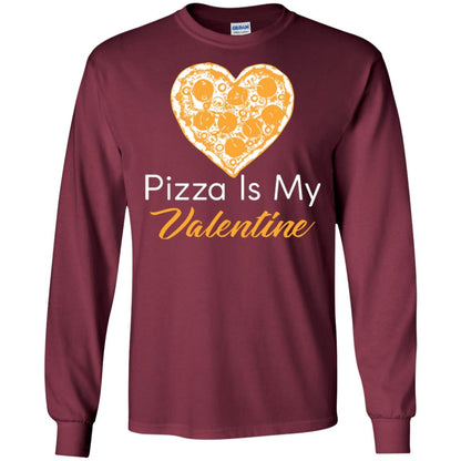 Pizza Lover T-shirt Pizza Is My Valentine Maroon