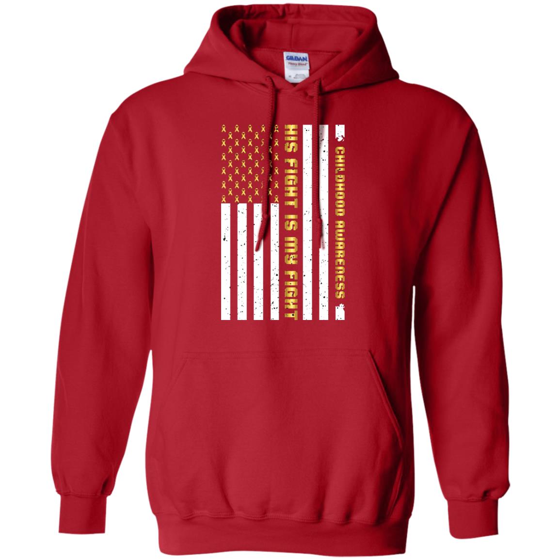 Childhood Awareness His Fight Is My Fight Gold Ribbon Stars Flag Of Usa Shirt Red