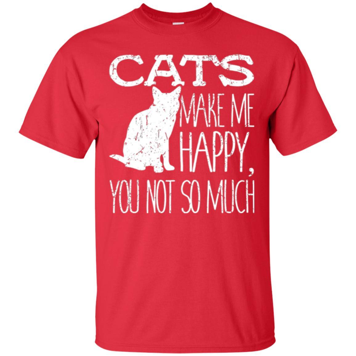 Cat Lover T-shirt Cats Make Me Happy You Not So Much Red