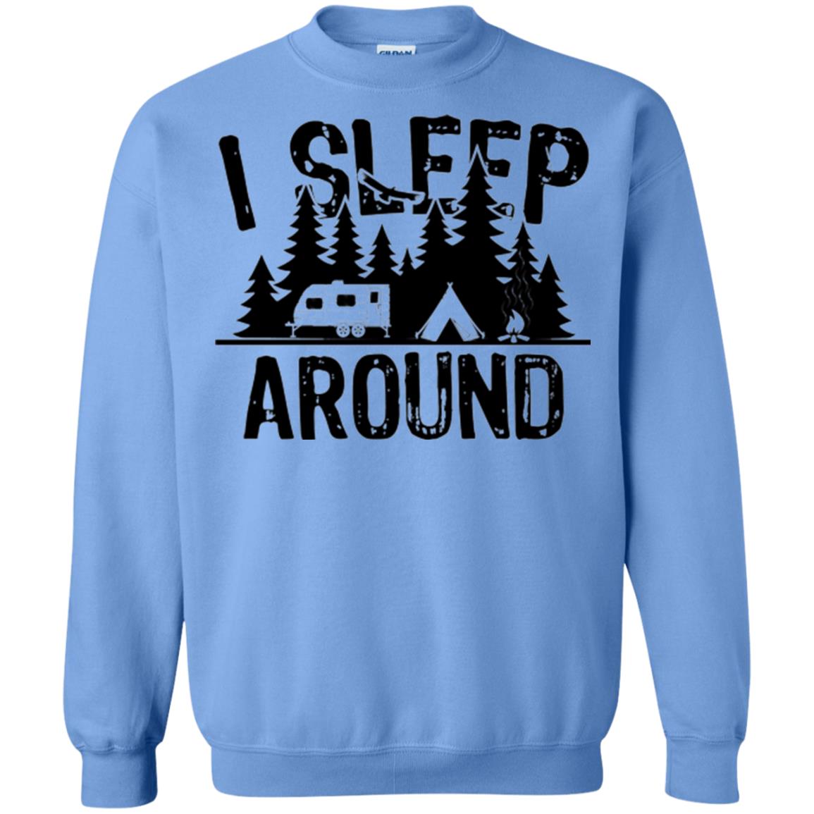 Funny Camping T-shirt I Sleep Around Carolina Blue