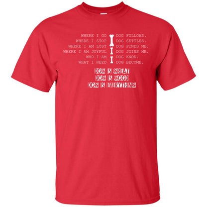 Dog Lover T-shirt Where I Go Dog Follows Red