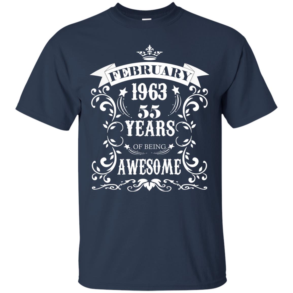 55th Birthday Shirt Awesome Born In February 1963 55 Years Of Being Awesome Navy