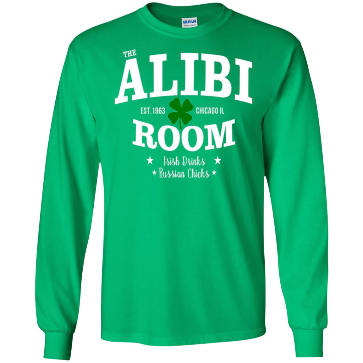 Wine Lovers T-shirt The Alibi Room Est.1963 Chicagoil Irish Drinks Russian Chick Irish Green