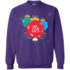 Christmas T-shirt I Like Your Balls