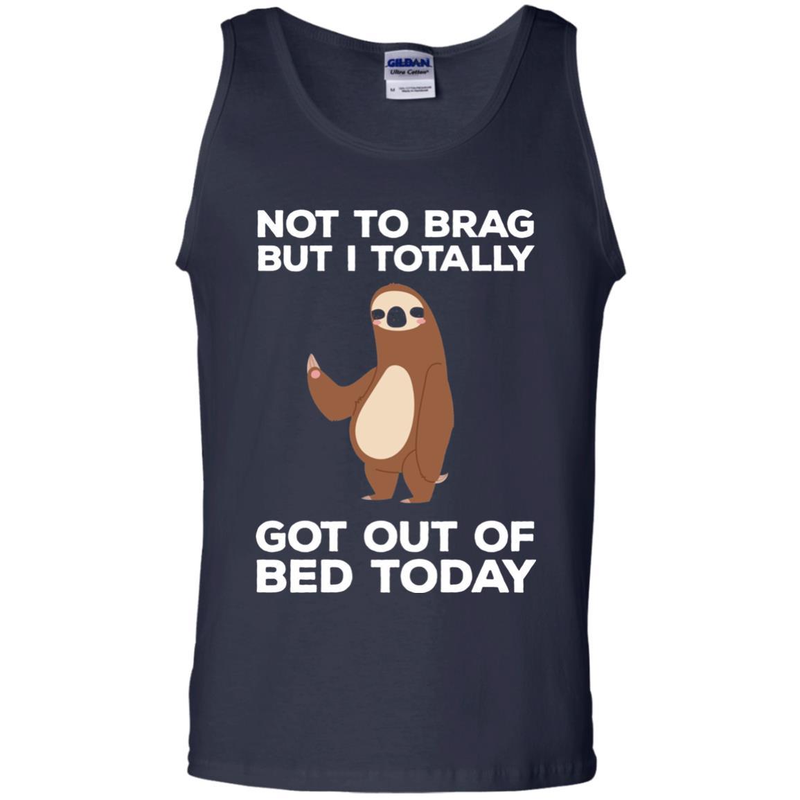 Funny Sloth T-shirt Not To Brag But I Totally Got Out Of Bed Today Navy