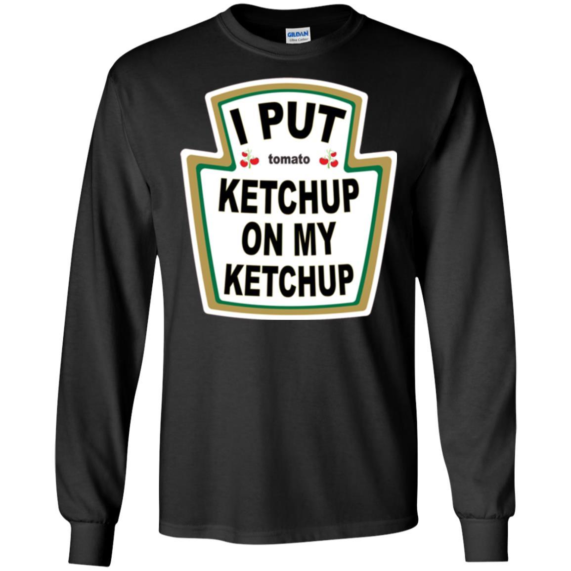 Tomato T-shirt I Put Ketchup On My Ketchup T-shirt Black