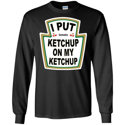 Tomato T-shirt I Put Ketchup On My Ketchup T-shirt Black
