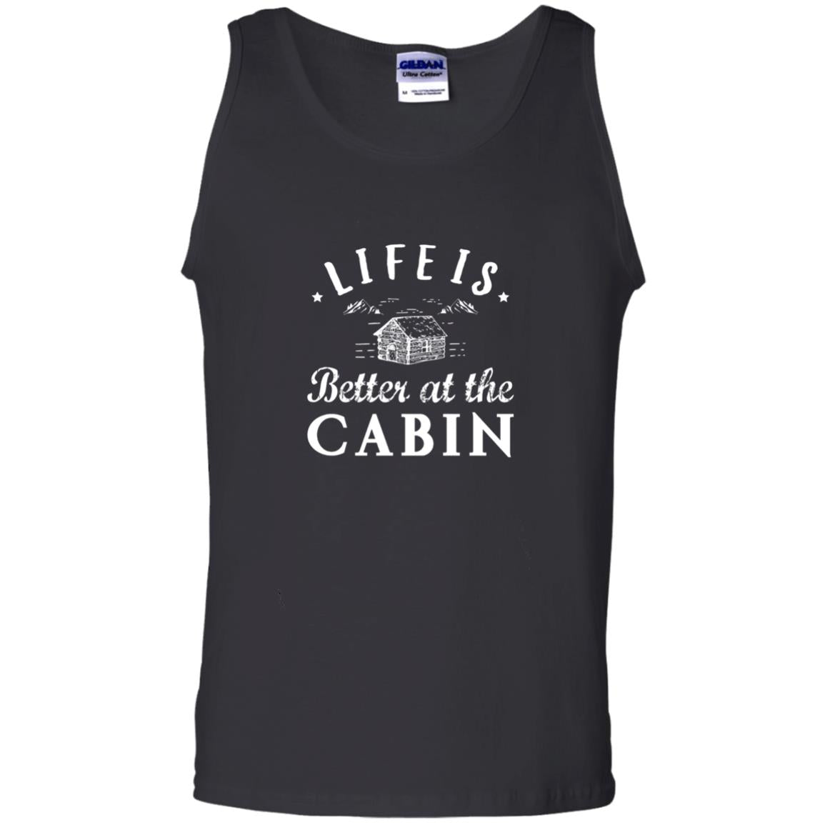 Life Is Better At The Cabin T-shirt