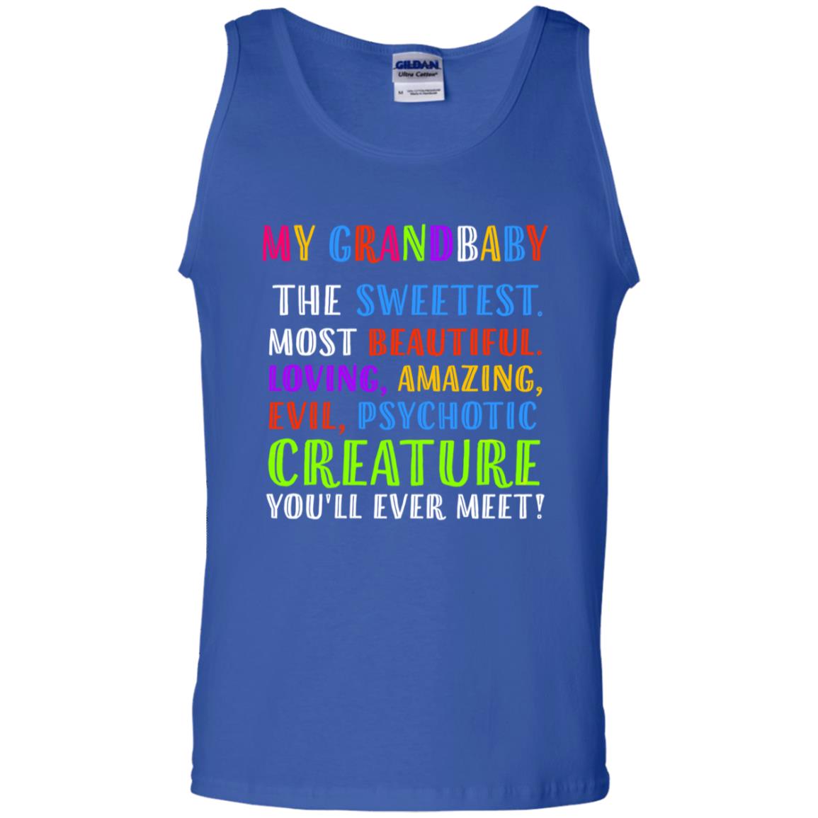My Grandbaby The Sweetest Most Beautiful Loving Amazing Shirt Royal