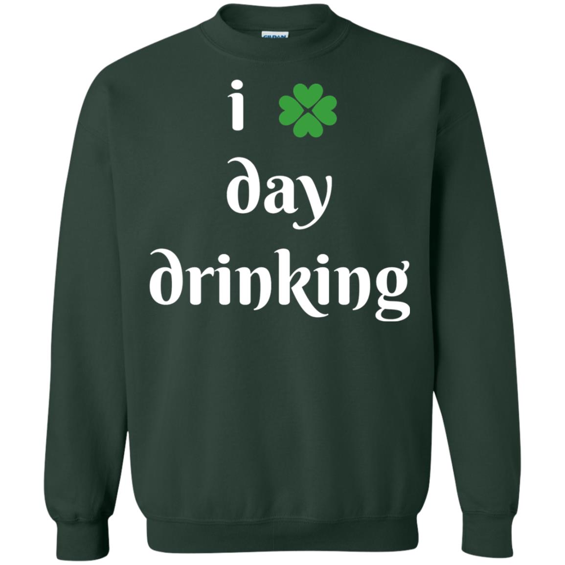 I Day Drinking Funny St Patricks Day T-shirt Forest Green