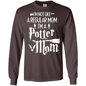 I'm Not Like A Regular Mom, I'm A Potter Mom Harry Potter Fan ShirtG240 Gildan LS Ultra Cotton T-Shirt