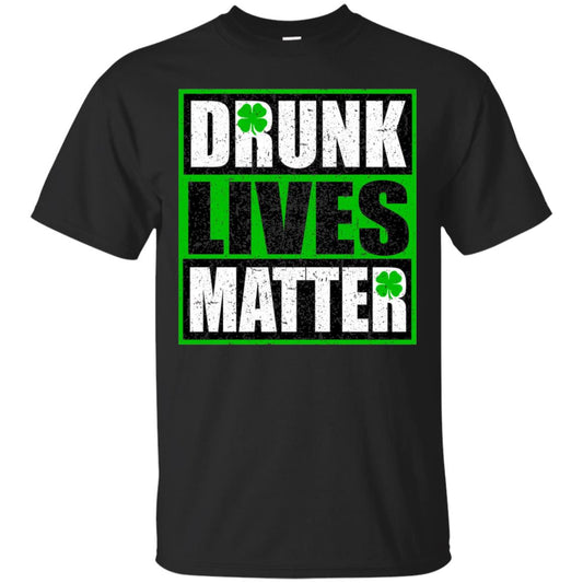 Vintage Drunk Lives Matter Saint Patrick_s Day T-shirt Black