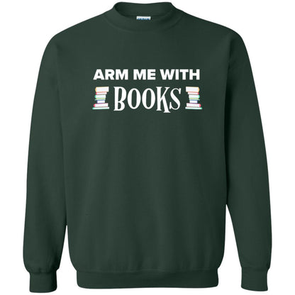 Arm Me With Books Book Lover T-shirt Forest Green